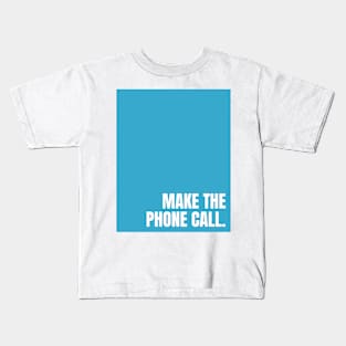 Blue Make The Phone Call Kids T-Shirt